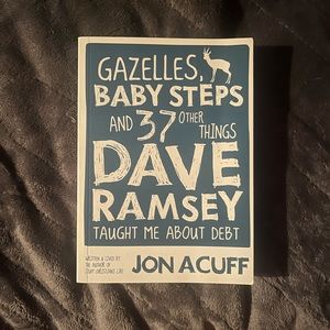 Gazelle’s Baby Steps and 37 Other Things Dave Ramsey Taught Me About Debt Book